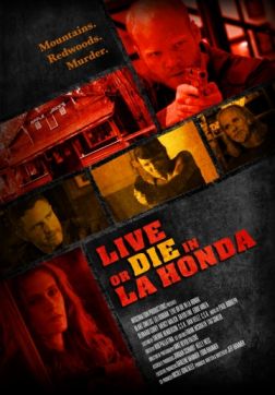Фильм Жить или умереть в Ла-Хонда (2017)