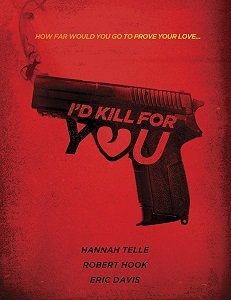 Фильм Я убью ради тебя (2018)