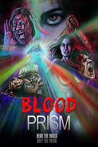 Фильм Кровавая Призма (2017)