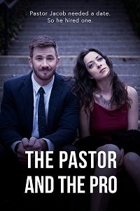 Фильм Пастор и Про (2018)