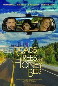 Фильм Дороги, деревья и медовые пчелы (2019)