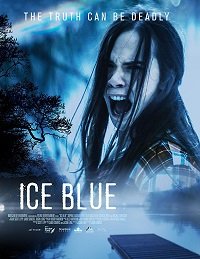 Фильм Ледяная синева (2017)