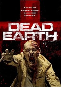 Фильм Мёртвая Земля (2020)