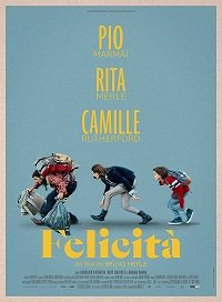 Фильм Феличита (2020)