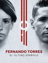 Фильм Фернандо Торрес: последний символ (2020)