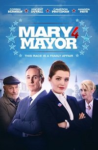 Фильм Мэри за мэра (2020)