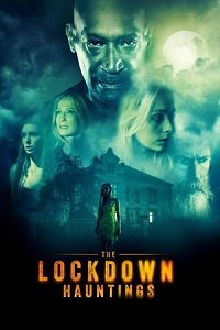 Фильм Призраки локдауна (2021)