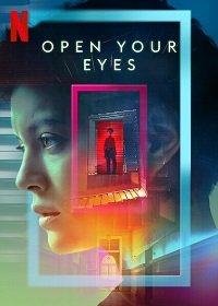 Фильм Открой глаза (1 сезон)