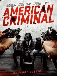 Фильм Американский преступник (2019)