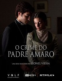 Фильм Преступление Падре Амаро (1 сезон)