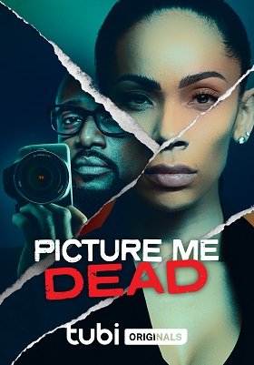 Фильм Запечатлей меня мёртвой (2023)