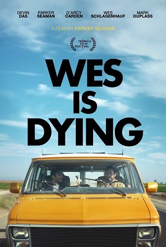 Фильм Уэс Шлагенхауф умирает (2022)